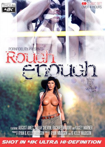 Rough Enough [2015,Full-length films,Porn Fidelity]